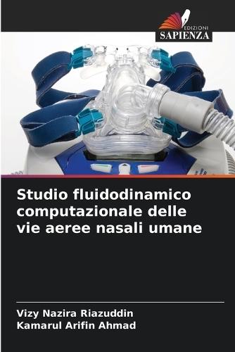 Studio fluidodinamico computazionale delle vie aeree nasali umane