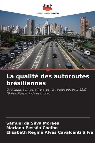 La qualité des autoroutes brésiliennes