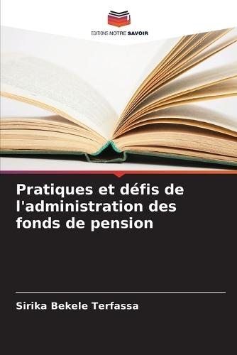 Pratiques et défis de l'administration des fonds de pension