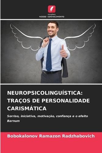 Neuropsicolinguística: Traços de Personalidade Carismática