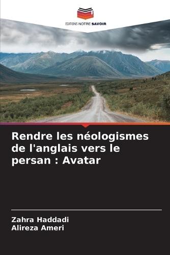 Rendre les néologismes de l'anglais vers le persan: Avatar