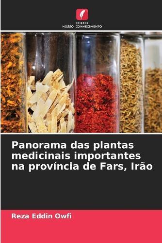 Panorama das plantas medicinais importantes na província de Fars, Irão