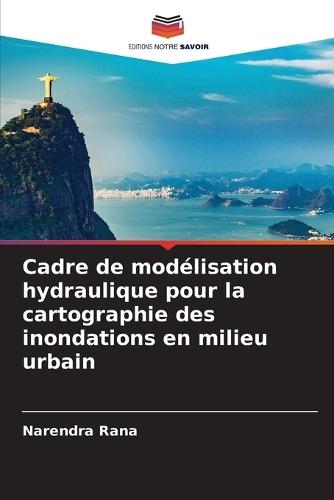 Cadre de modélisation hydraulique pour la cartographie des inondations en milieu urbain