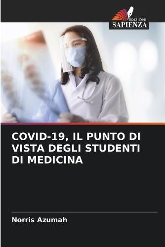 Covid-19, Il Punto Di Vista Degli Studenti Di Medicina