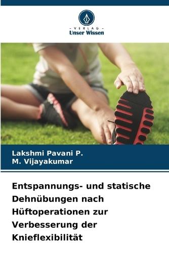 Entspannungs- und statische Dehnübungen nach Hüftoperationen zur Verbesserung der Knieflexibilität