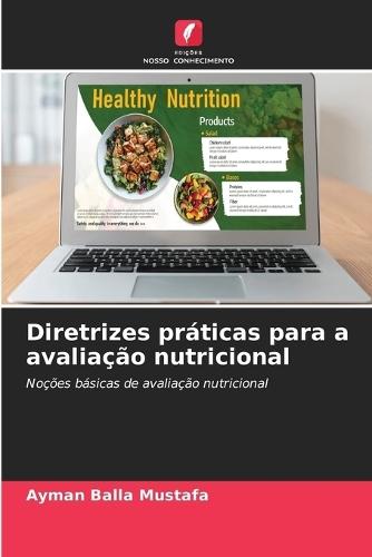 Diretrizes práticas para a avaliação nutricional