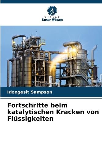 Fortschritte beim katalytischen Kracken von Flüssigkeiten