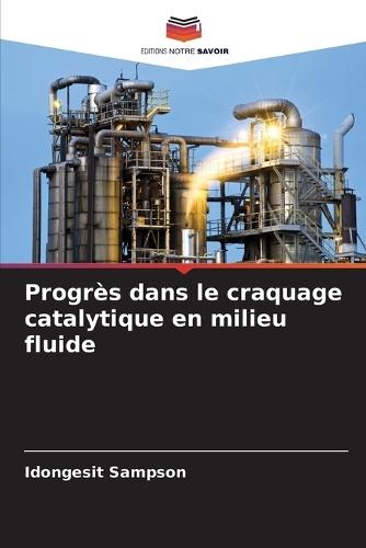 Progrès dans le craquage catalytique en milieu fluide