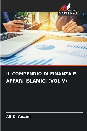 Il Compendio Di Finanza E Affari Islamici (Vol V)