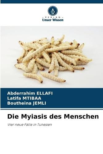 Die Myiasis des Menschen