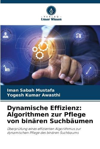 Dynamische Effizienz: Algorithmen zur Pflege von binären Suchbäumen
