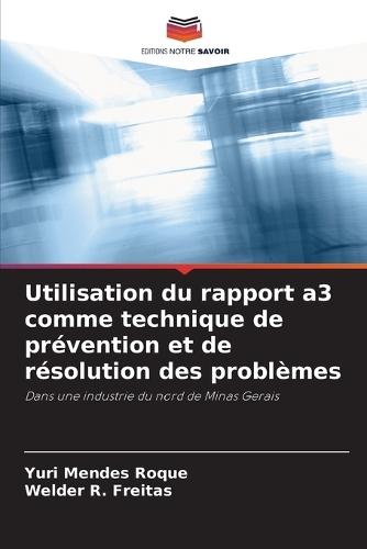 Utilisation du rapport a3 comme technique de prévention et de résolution des problèmes