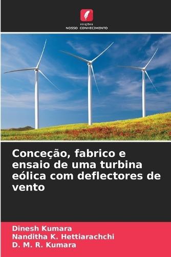 Conceção, fabrico e ensaio de uma turbina eólica com deflectores de vento