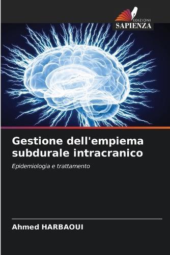 Gestione dell'empiema subdurale intracranico