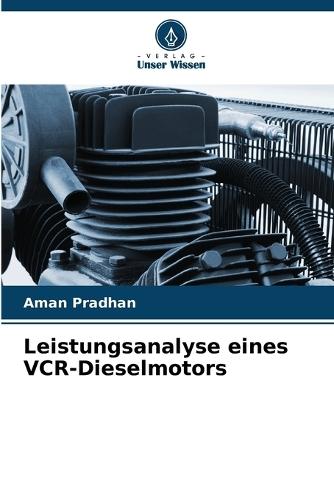 Leistungsanalyse eines VCR-Dieselmotors