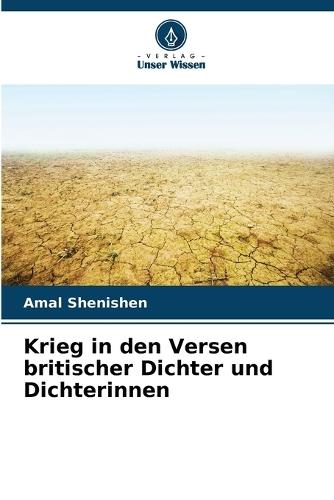 Krieg in den Versen britischer Dichter und Dichterinnen