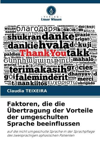 Faktoren, die die Übertragung der Vorteile der umgeschulten Sprache beeinflussen