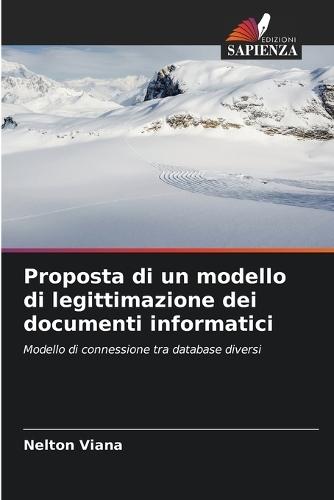 Proposta di un modello di legittimazione dei documenti informatici