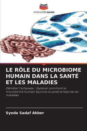 Le Rôle Du Microbiome Humain Dans La Santé Et Les Maladies