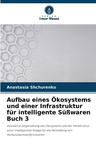 Aufbau eines Ökosystems und einer Infrastruktur für intelligente Süßwaren Buch 3