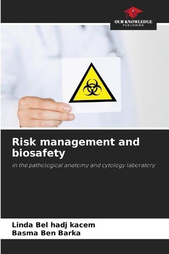 Risk management and biosafety