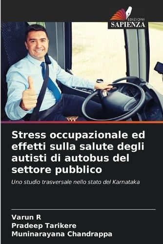 Stress occupazionale ed effetti sulla salute degli autisti di autobus del settore pubblico