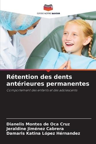 Rétention des dents antérieures permanentes