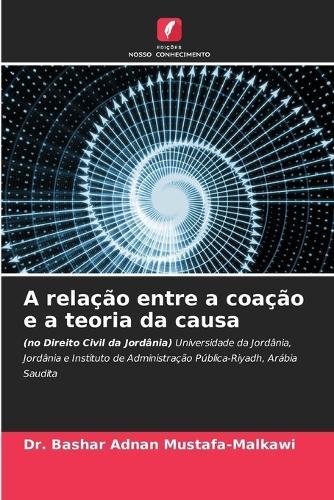 A relação entre a coação e a teoria da causa
