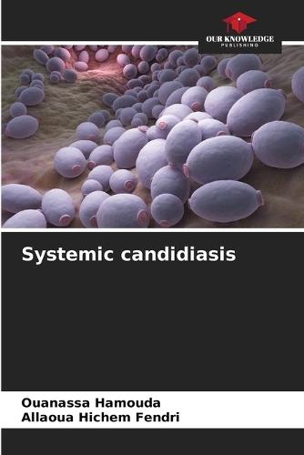 Systemic candidiasis