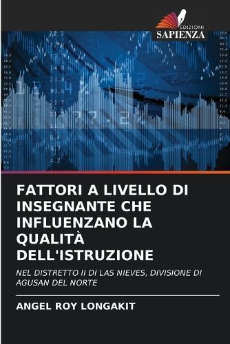 Fattori a Livello Di Insegnante Che Influenzano La Qualità Dell'istruzione