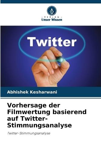 Vorhersage der Filmwertung basierend auf Twitter-Stimmungsanalyse