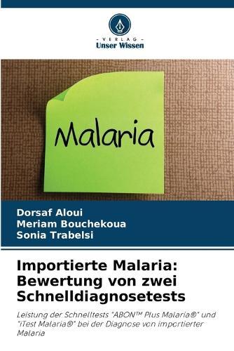 Importierte Malaria: Bewertung von zwei Schnelldiagnosetests