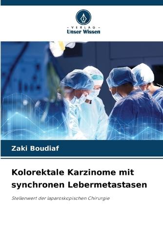 Kolorektale Karzinome mit synchronen Lebermetastasen