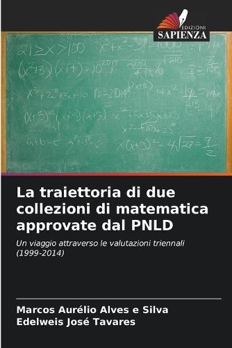 La traiettoria di due collezioni di matematica approvate dal PNLD
