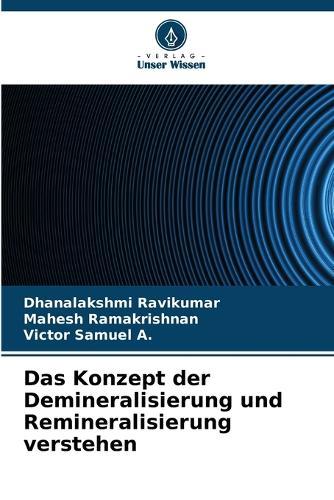 Das Konzept der Demineralisierung und Remineralisierung verstehen