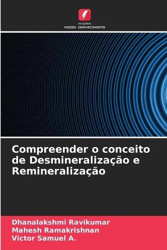 Compreender o conceito de Desmineralização e Remineralização