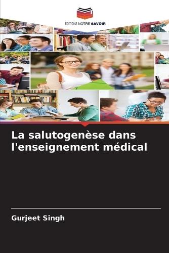 La salutogenèse dans l'enseignement médical