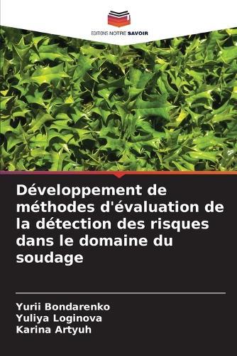 Développement de méthodes d'évaluation de la détection des risques dans le domaine du soudage
