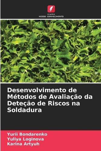 Desenvolvimento de Métodos de Avaliação da Deteção de Riscos na Soldadura