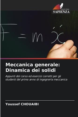 Meccanica generale: Dinamica dei solidi