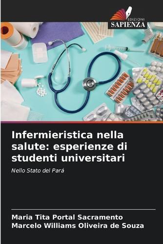 Infermieristica nella salute: esperienze di studenti universitari