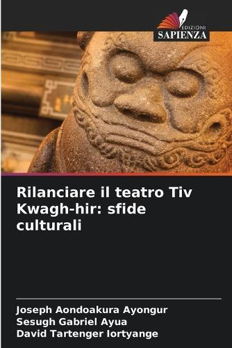 Rilanciare il teatro Tiv Kwagh-hir: sfide culturali