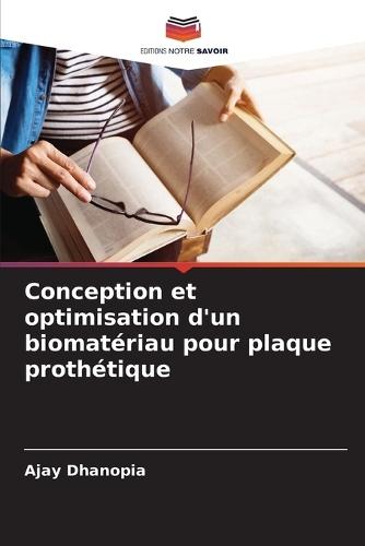 Conception et optimisation d'un biomatériau pour plaque prothétique
