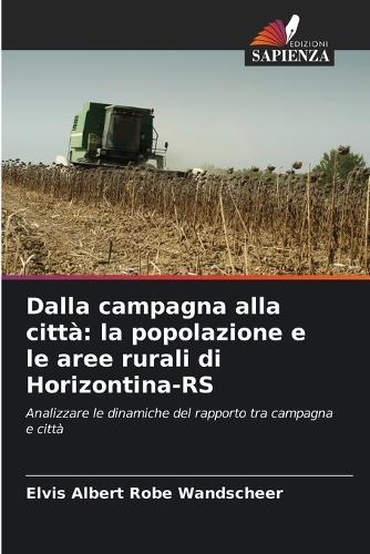 Dalla campagna alla città: la popolazione e le aree rurali di Horizontina-RS