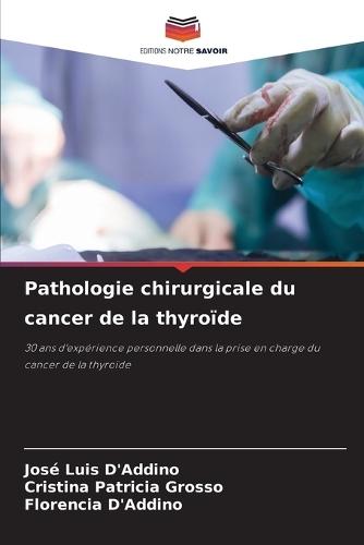 Pathologie chirurgicale du cancer de la thyroïde