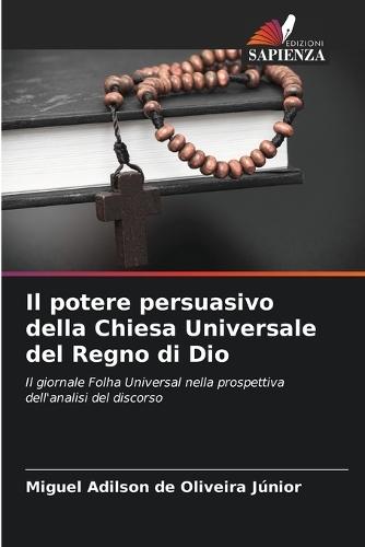 Il potere persuasivo della Chiesa Universale del Regno di Dio