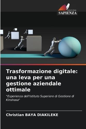 Trasformazione digitale: una leva per una gestione aziendale ottimale