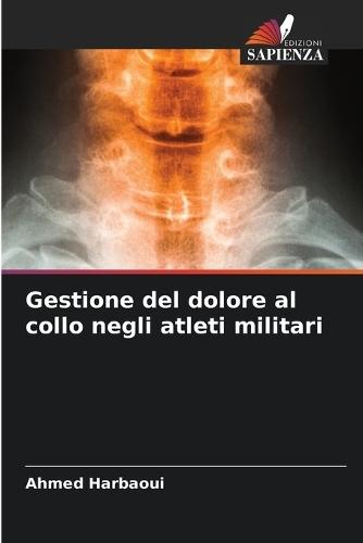 Gestione del dolore al collo negli atleti militari