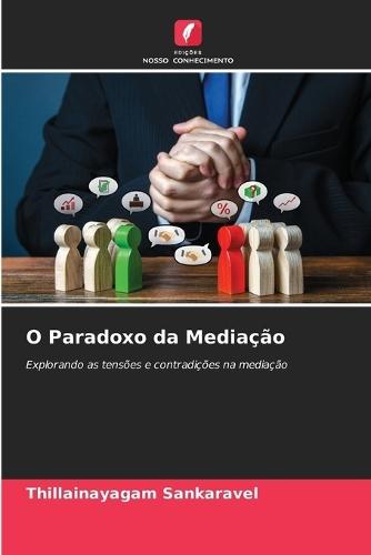 O Paradoxo da Mediação