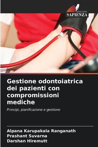 Gestione odontoiatrica dei pazienti con compromissioni mediche